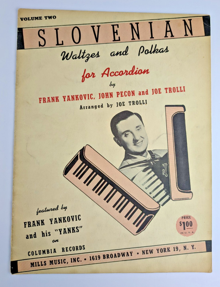 Slovenian Waltzes and Polkas Frank Yankovic Accordion Vol. 2 1946 Song Book