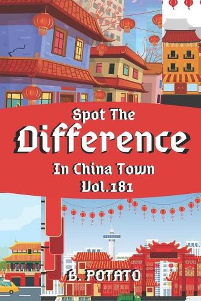 Spot the Difference In China Town Vol.181: Children's Activities Book for Kids A