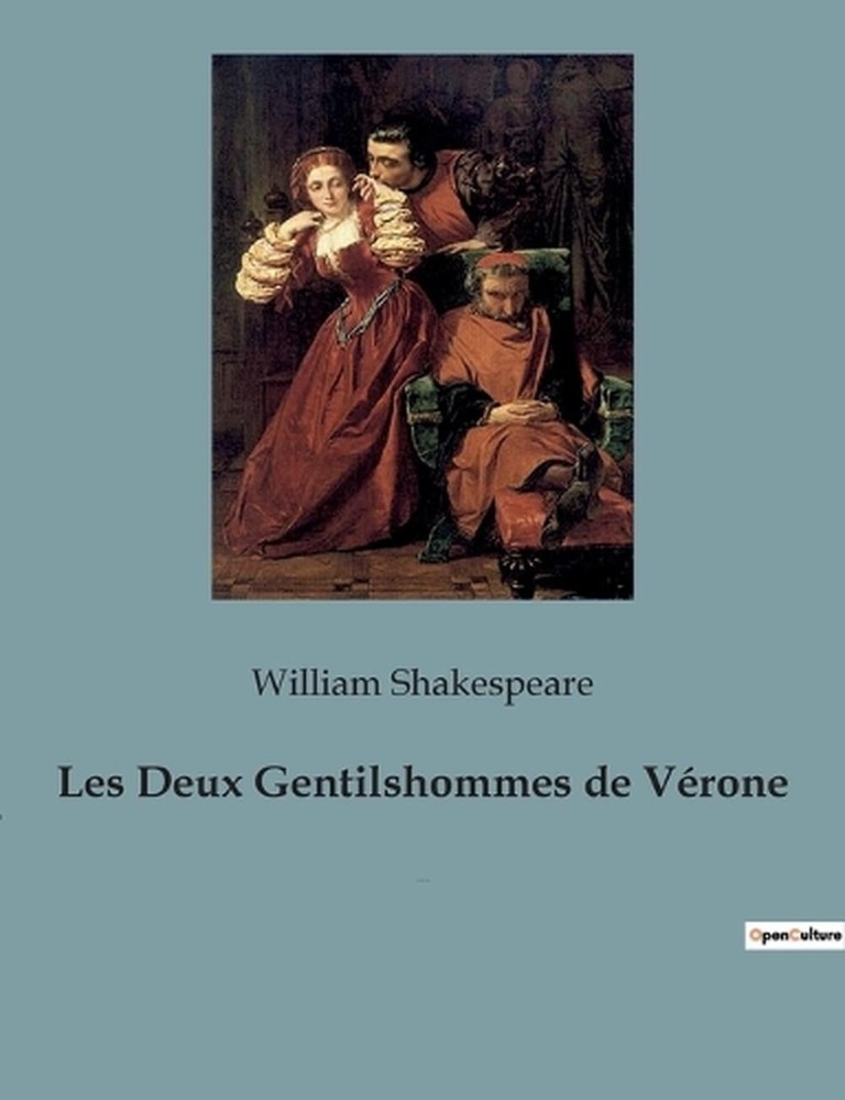 Les Deux Gentilshommes de Vrone: Les secrets d'une confr?rie mystique r?v?l?s by