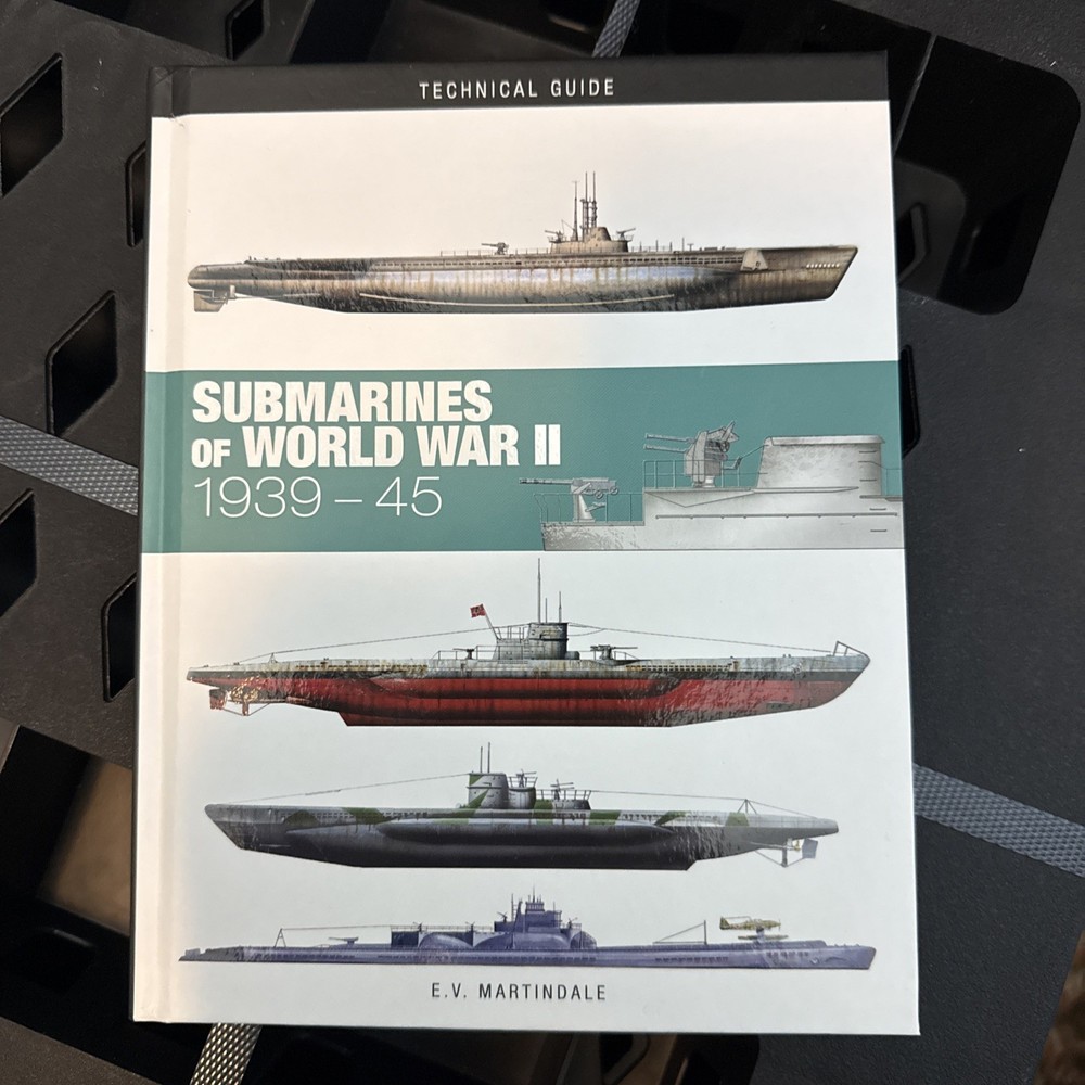 Submarines of World War II by E.V. Martindale Hardcover Book