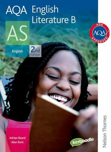 Aqa English Literature B As. Adrian Beard, Alan Kent By Adrian B