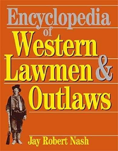 Encyclopedia Of Western Lawmen & - Paperback, by Nash Jay Robert - Very Good