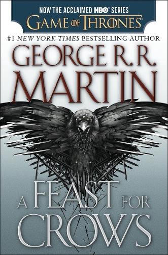A Feast for Crows: 4 (Song of Ice a..., Martin, George