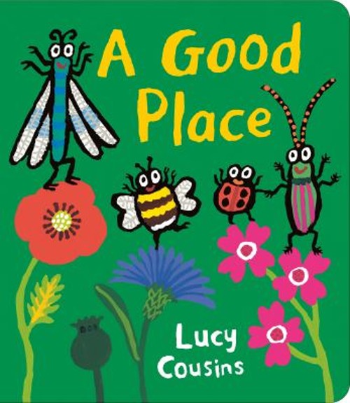 A Good Place Board Books Lucy CousinsFree US Delivery | ISBN:1536235962