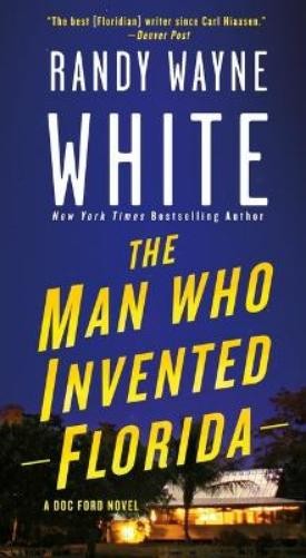 Randy Wayne White The Man Who Invented Florida (Paperback) Doc Ford NovelsAnother great item from Rarewaves USA | Free delivery!