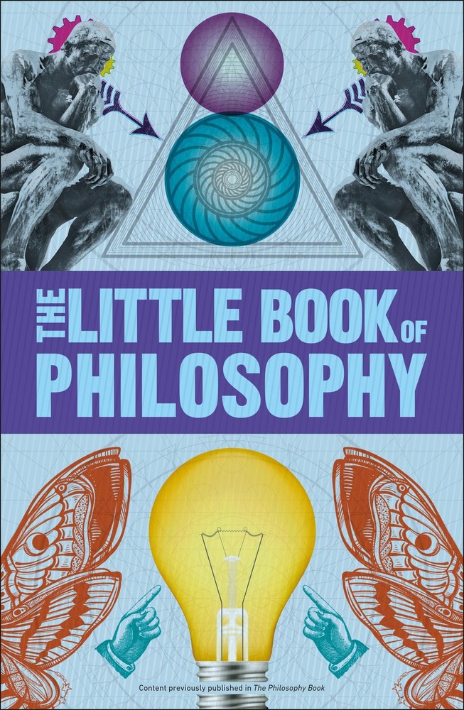 Big Ideas: The Little Book of Philosophy by DK
