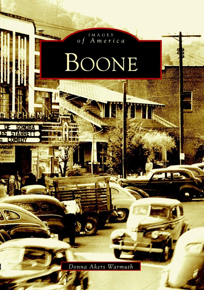 NEW Arcadia Publishing Boone, NC 9780738515410 Images of America Trade Paperback