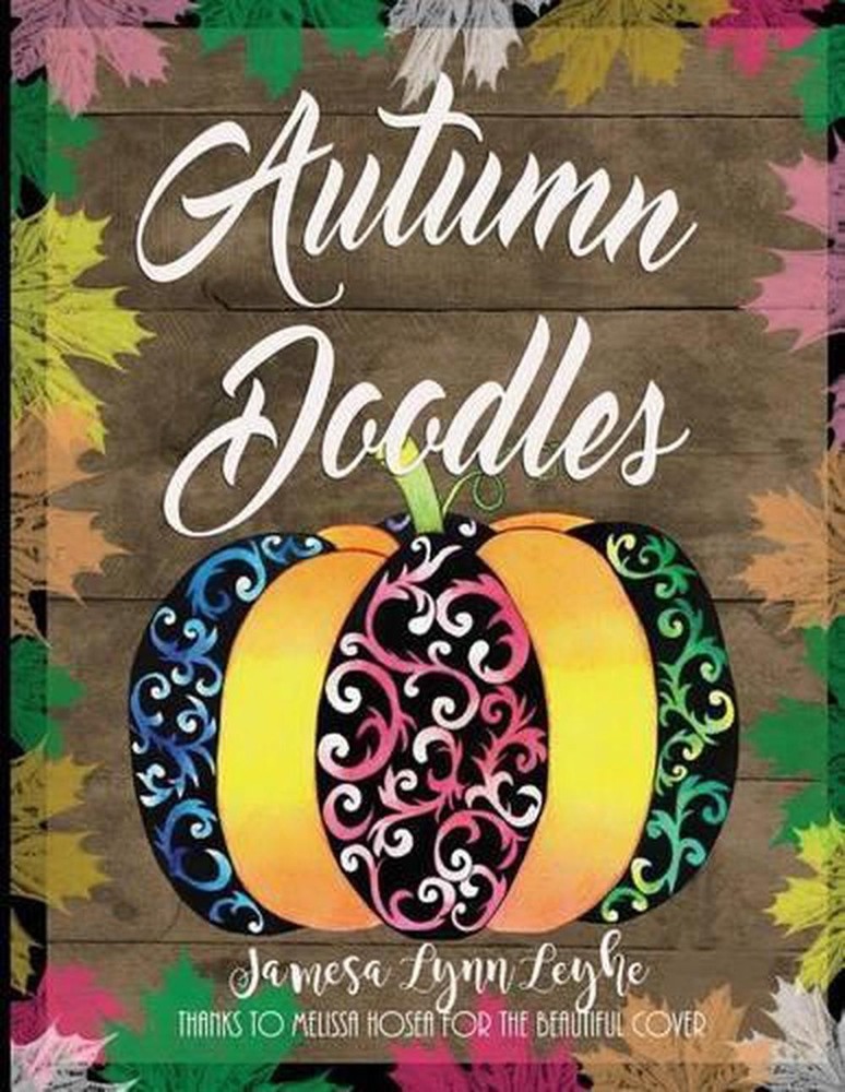 Autumn Doodles Coloring Book by Jamesa Lynn Leyhe (English) Paperback Book