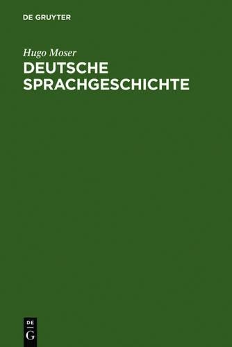 Hugo Moser Deutsche Sprachgeschichte (Hardback)Another great item from Rarewaves USA | Free delivery!