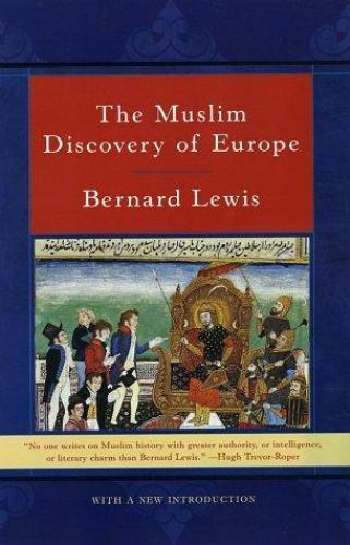 Muslim Discovery of Europe, Paperback by Lewis, Bernard, Used Good Condition,...
