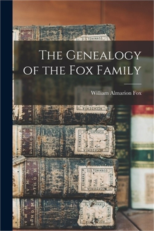 The Genealogy of the Fox Family (Paperback or Softback)