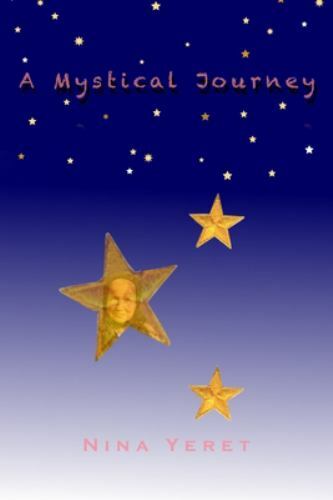 A Mystical Journey by Yeret, Nina, Brand New, Free shipping in the US