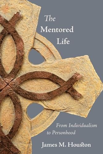 James M. Houston The Mentored Life (Paperback)Another great item from Rarewaves USA | Free delivery!