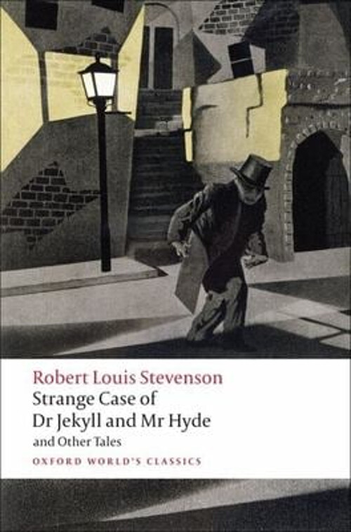 Strange Case of Dr Jekyll and Mr Hyde and Other Tales Robert Loui