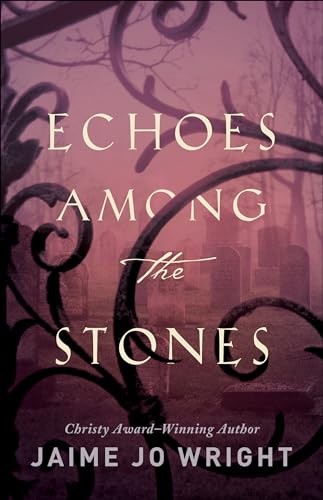 Echoes among the Stones, Wright