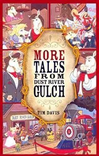 More Tales from Dust River Gulch (Western - Paperback, by Davis Tim - Very Good