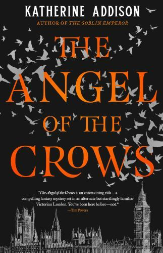 Angel of the Crows, Paperback by Addison, Katherine, Brand New, Free shipping...
