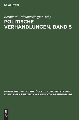 Politische Verhandlungen, Band 5 (Hardback)