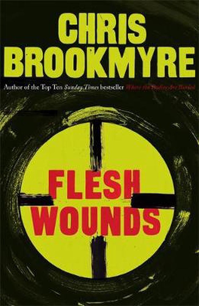 Flesh Wounds by Chris Brookmyre (English) Paperback Book
