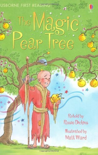 The Magic Pear Tree (Usborne First Reading) By Rosie Dickins