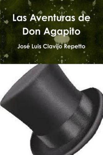 Las Aventuras de Don Agapito, Like New Used, Free shipping in the US