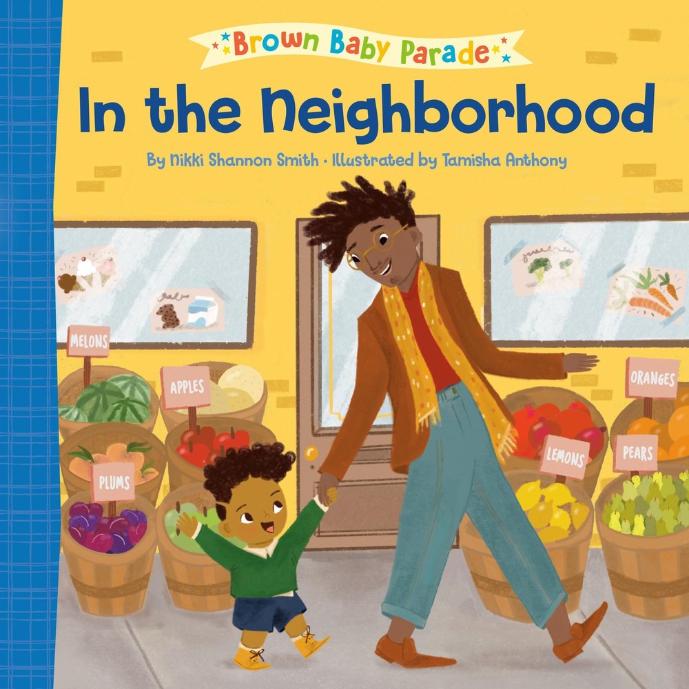 In the Neighborhood: A Brown Baby Parade Book by Smith