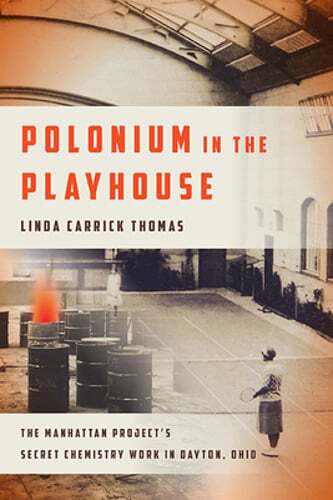 Polonium in the Playhouse: The Manhattan Project's Secret Chemistry Work in