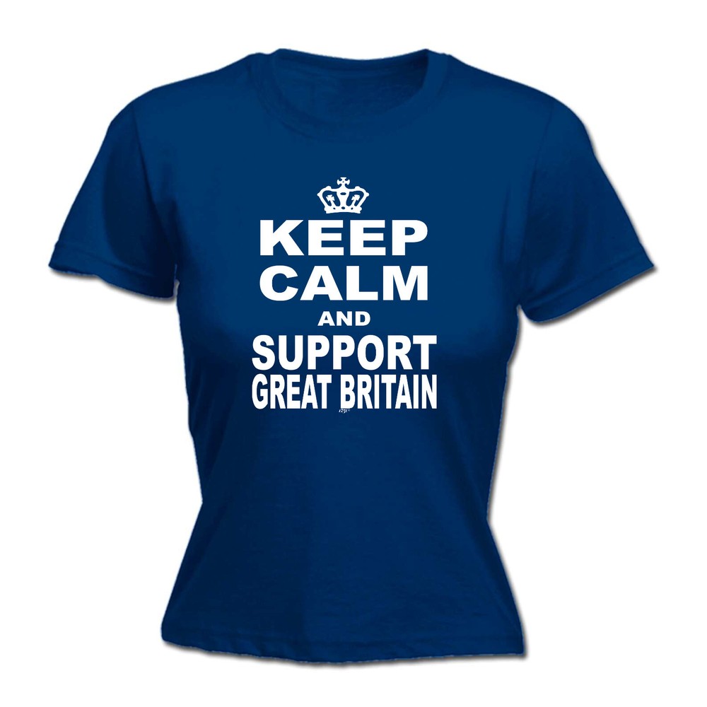 Keep Calm And Support Great Britain - Womens T Shirt Funny T-Shirt Gift Novelty