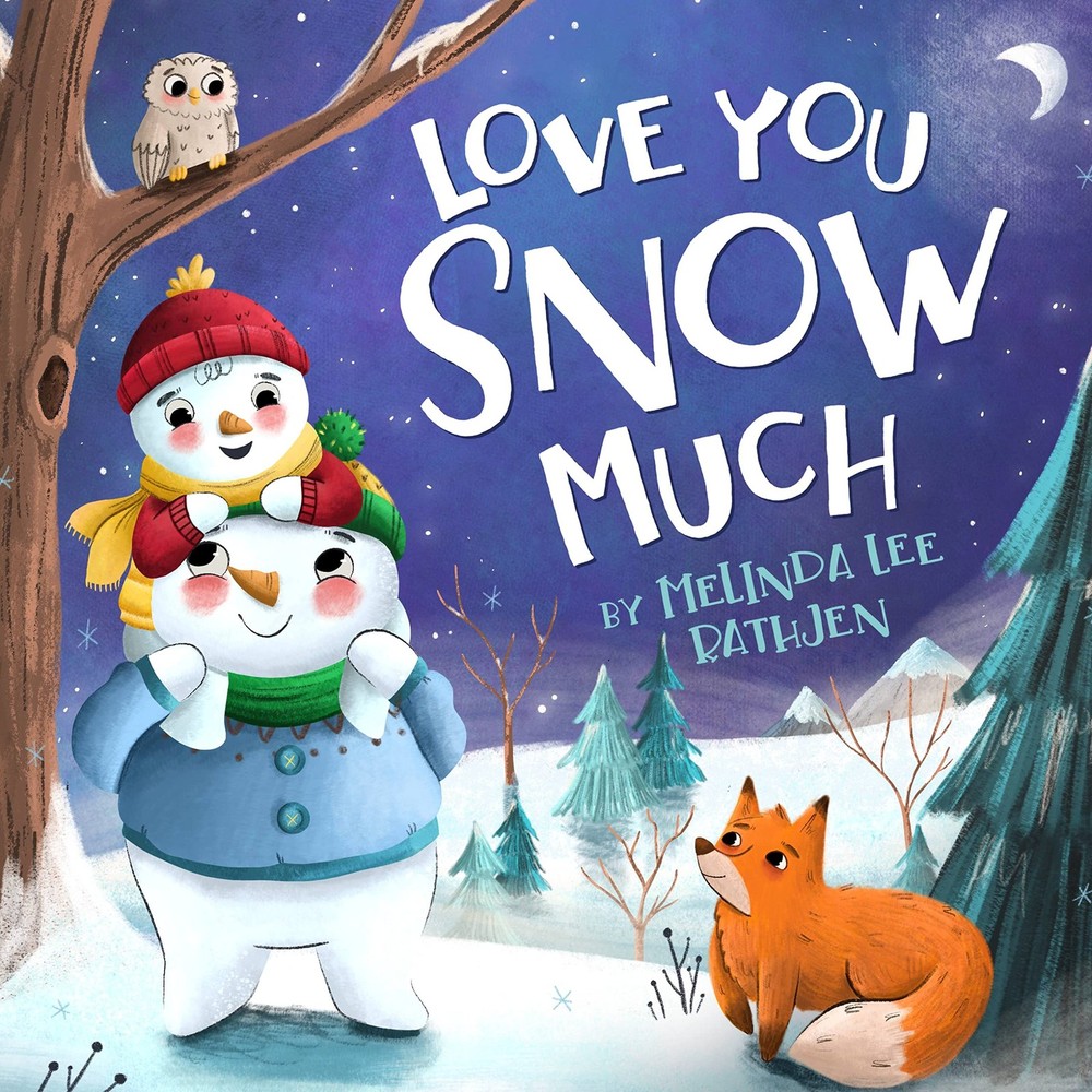 Love You Snow Much by Rathjen