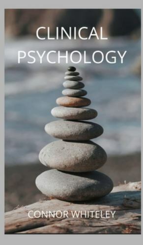 Clinical Psychology by Connor Whiteley, Whiteley, Brand New, Free shipping in...
