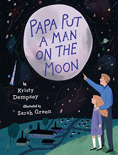 Papa Put a Man on the Moon, Dempsey, Kristy