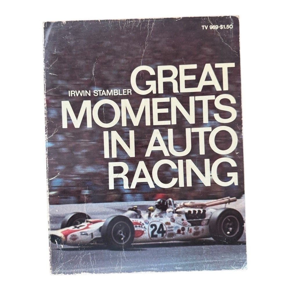 Great Moments In Auto Racing by Irwin Stambler First Printing