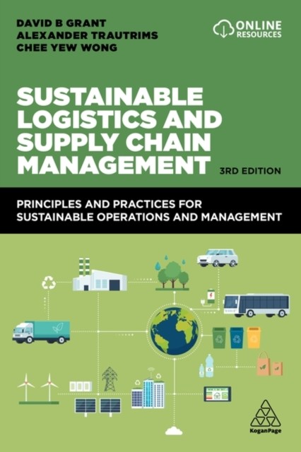 Sustainable Logistics and Supply Chain Management by David B. Grant PAPERBACK