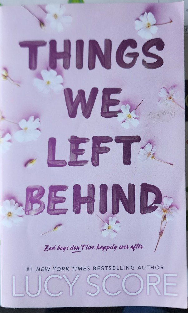 Things We Left Behind by Lucy Score 1st Print Signed 2023 Paperback