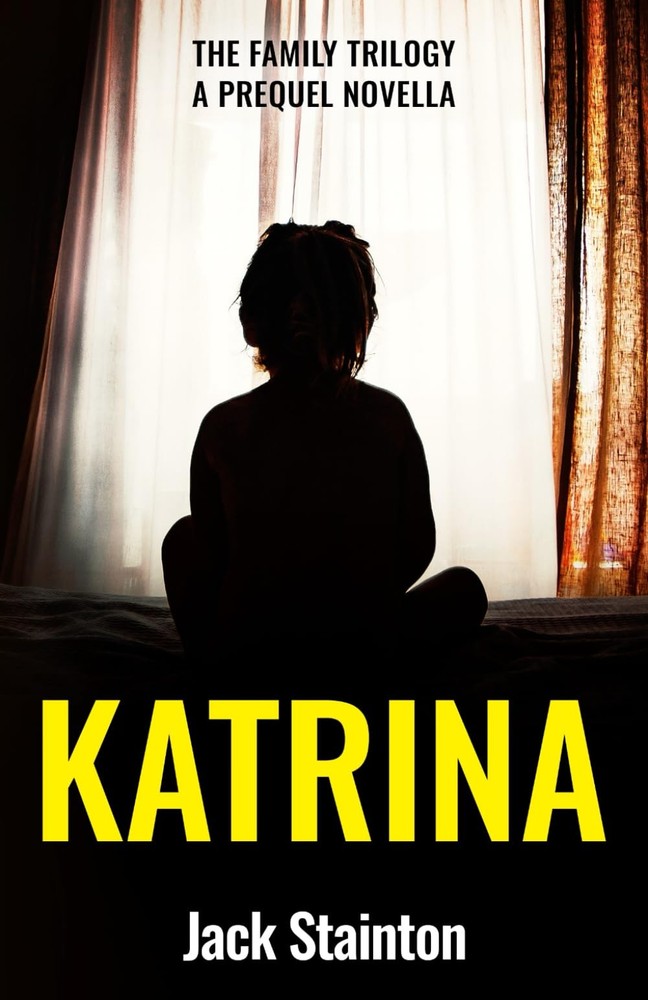 Katrina: A Prequel Novella ('The Family' Psychological Thriller Series)