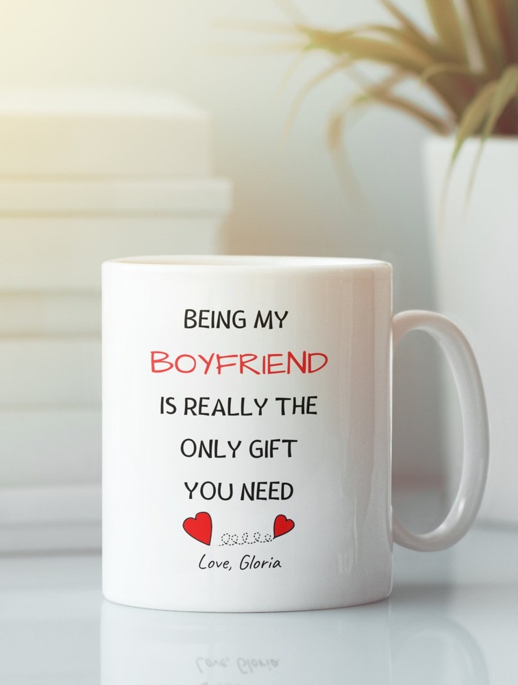 Being My Boyfriend Is Really The Only Gift You Need Custom Boyfriend Mug Funny