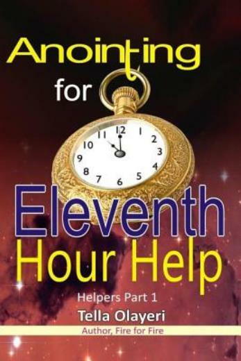 Anointing For Eleventh Hour Help