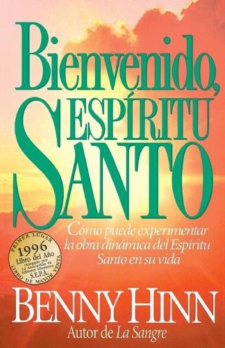 Benny Hinn Bienvenido, Espíritu Santo (Paperback)