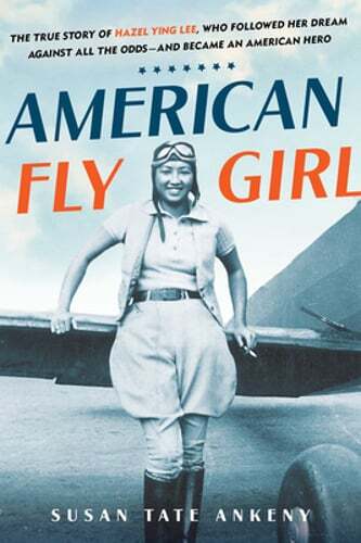 American Flygirl by Susan Tate Ankeny: New