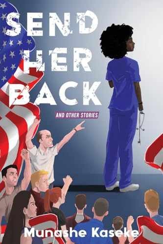 Send Her Back and Other Stories - Paperback, by Kaseke Munashe - Very Good