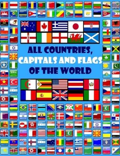 All countries, capitals and flags of the world: A guide to flags from around the