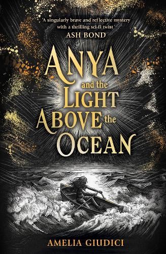 Amelia Giudici Anya and the Light Above the Ocean (Paperback)Another great item from Rarewaves USA | Free delivery!