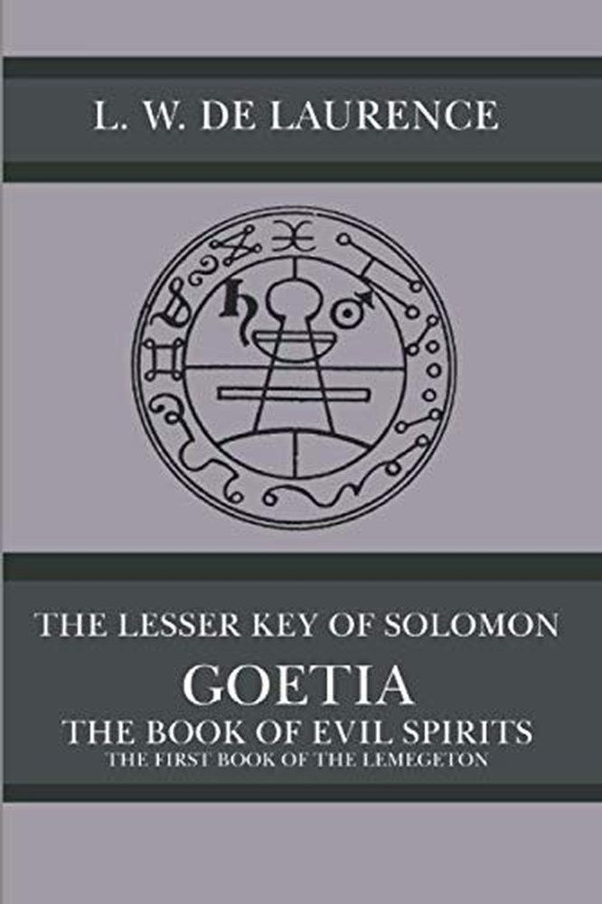 The Lesser Key of Solomon - Goetia - the Book of Evil Spirits