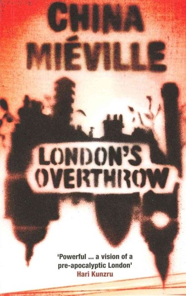 London's Overthrow, Paperback by Mieville, China, Brand New, Free shipping in...
