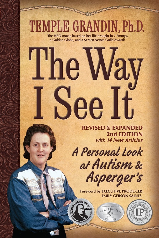 The Way I See It, Revised and Expanded 2nd Edition: A Personal Look at Autism a,