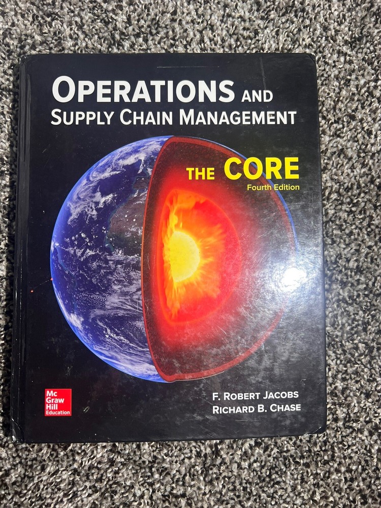 OPERATIONS AND SUPPLY CHAIN MANAGEMENT: THE CORE WITH By F. Robert Jacobs