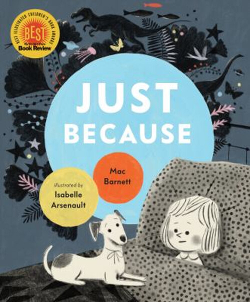 Just Because Picture Book Mac Barnett