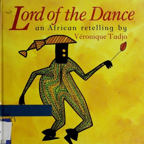 Lord of the Dance: An African Retelling by Tadjo, Veronique, Acceptable Book
