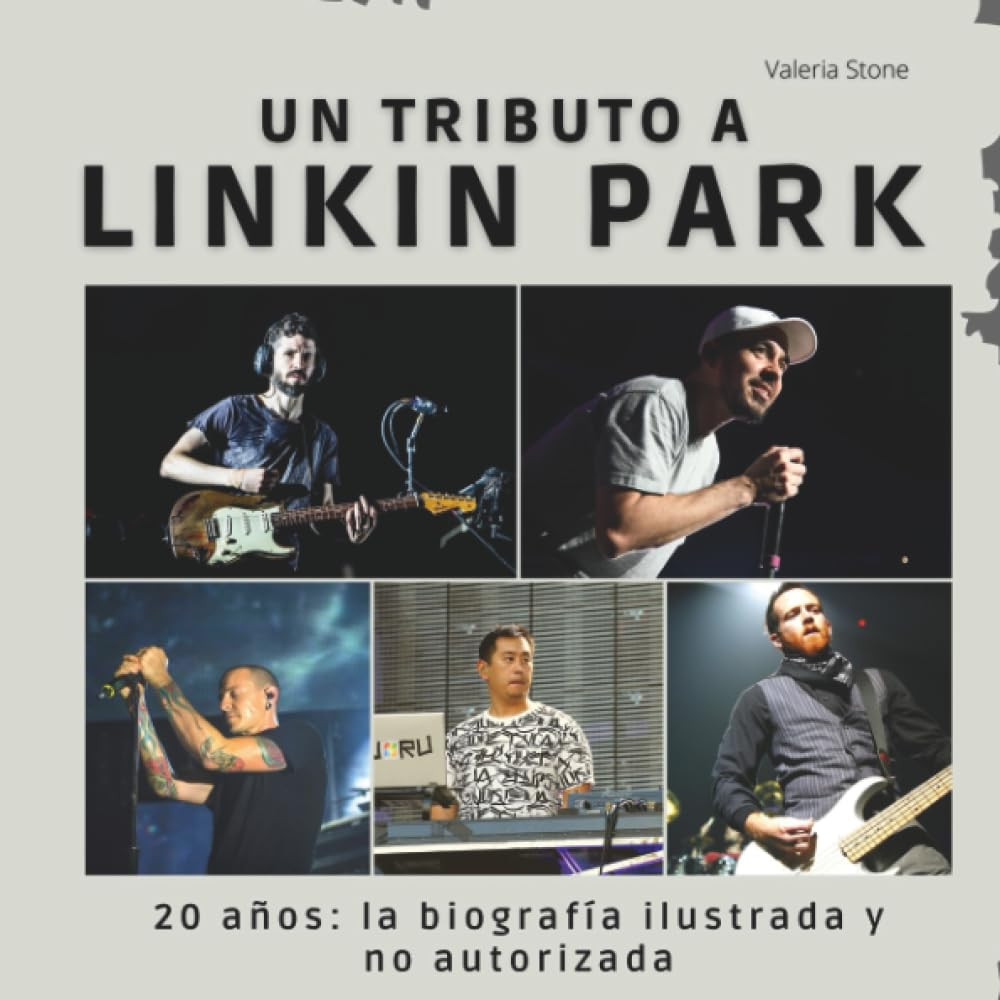 Un Tributo a Linkin Park: 20 Años - La Biografía Ilustrada No Autorizada (Spanis