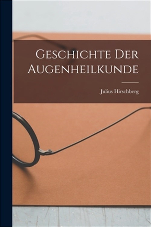 Geschichte der Augenheilkunde (Paperback or Softback)